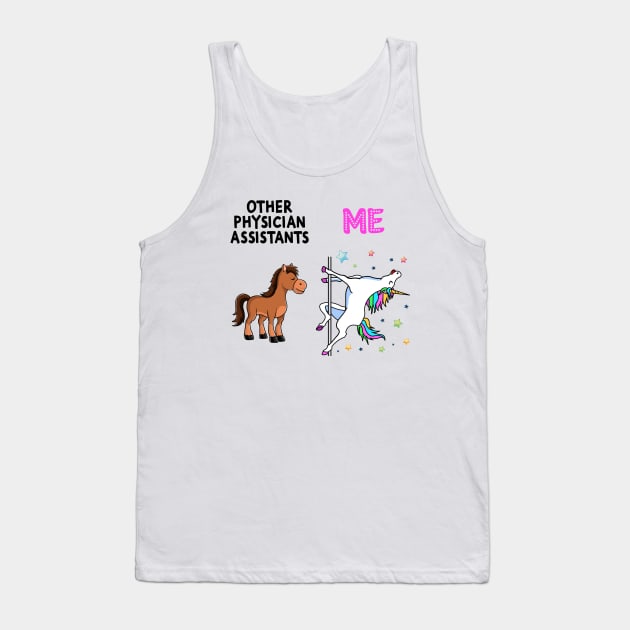 Physician Assistant Unicorn Others You Tank Top by Wakzs3Arts